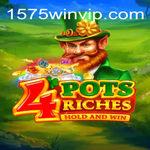 Discover the Thrills of 4potsriches: A New Era of Gaming with 1575WIN