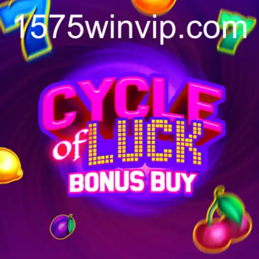 Cycle of Luck Bonus Buy: Unveiling the Excitement and Strategies for 1575WIN